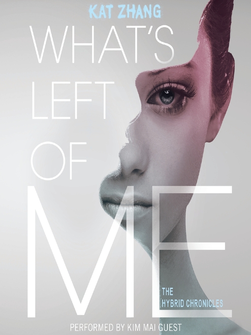 Title details for What's Left of Me by Kat Zhang - Wait list